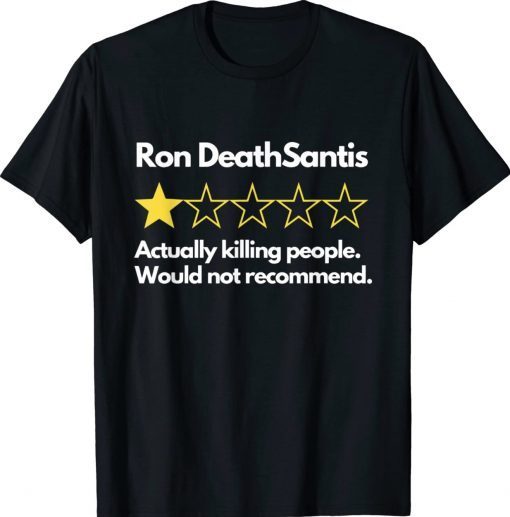 Ron DeathSantis Bad Review Anti DeSantis Florida Vote Tee Shirt