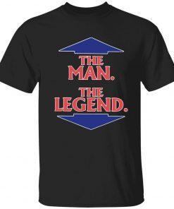 The man the legend tee shirt