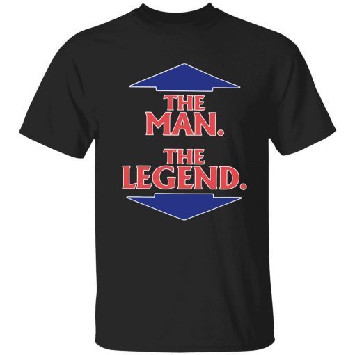 The man the legend tee shirt