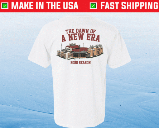 THE DAWN OF A NEW ERA 2022 TEE SHIRT