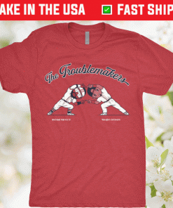 The Troublemakers Tee Shirt