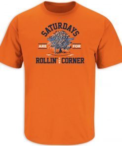 Saturdays Are For Rollin' the Corner Auburn 2022 Shirts