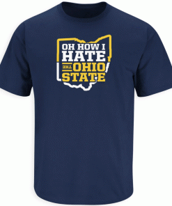 Oh How I Hate the Ohio State Tee Shirt