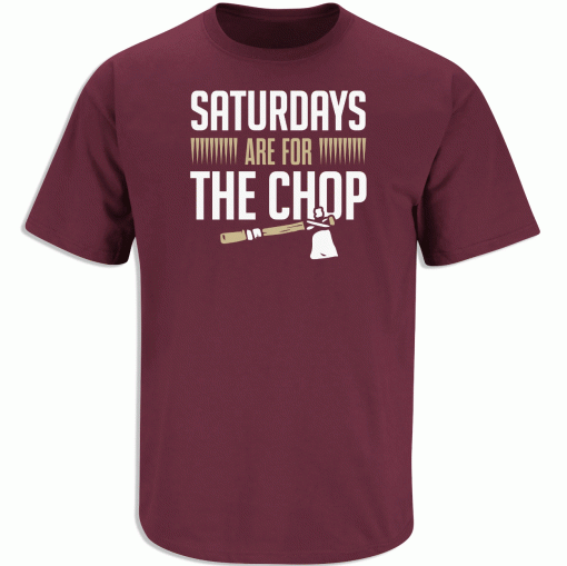 Saturdays Are For The Chop Tee Shirt