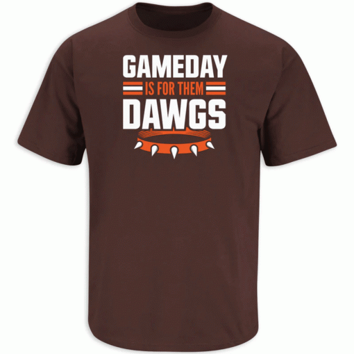 Gameday Is For Them Dawgs Cleveland Football Tee Shirt