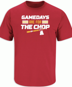 Gamedays Are For The Chop Kansas City Football Tee Shirt