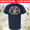 Birds Don't Have Teeth Beat KSU Tee Shirt