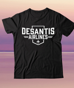 DeSantis Airlines Ron Desantis 2024 Tee Shirt