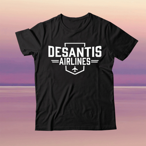 DeSantis Airlines Ron Desantis 2024 Tee Shirt