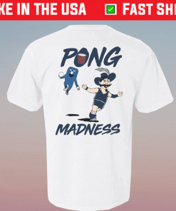 Pong Madness 2022 Tee Shirt