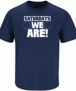 Saturdays WE ARE Penn State College Unisex T-Shirt