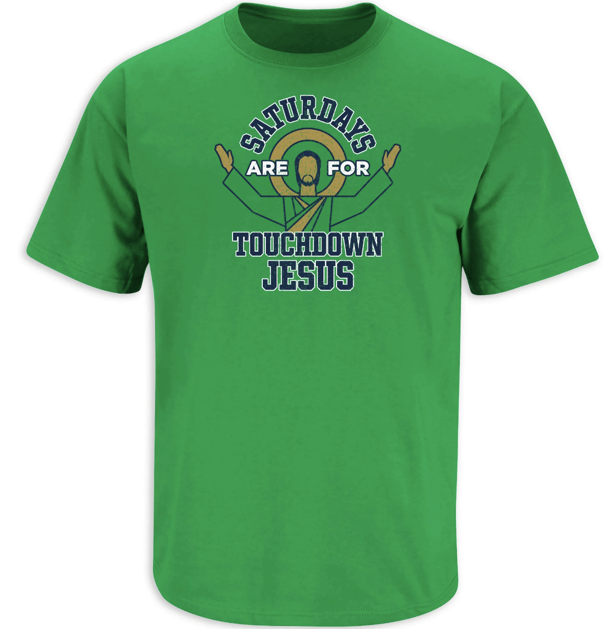Saturdays are for TD Jesus Notre Dame Tee Shirt Saturdays are for TD Jesus Notre Dame Tee Shirt