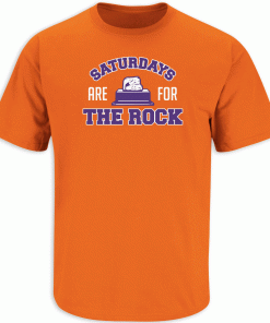 Saturdays are for the Rock Clemson College Tee Shirt