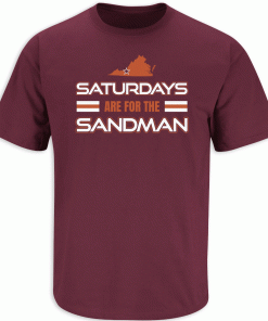 Saturdays are for the Sandman Virginia Tech Gift T-Shirt