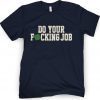 Do Your Fucking Job Vintage T-Shirt
