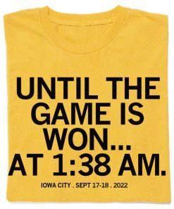 Until the Game is Won Iowa City Vintage T-Shirt