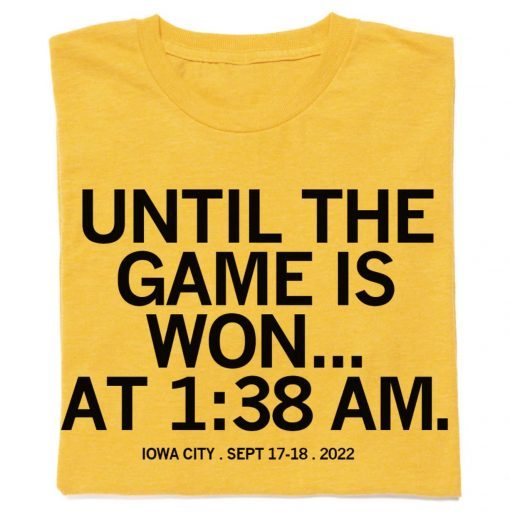 Until the Game is Won Iowa City Vintage T-Shirt