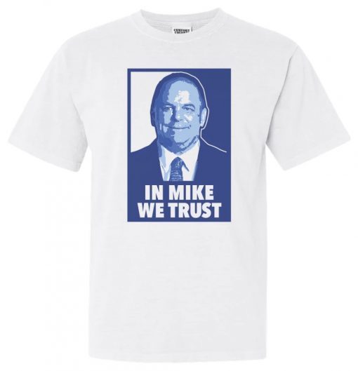 In Mike We Trust 2023 T-Shirt