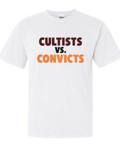 CULTISTS VS CONVICTS 2023 TSHIRT