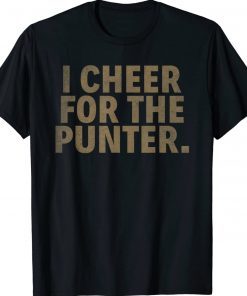 I Cheer For The Punter Classic Shirts