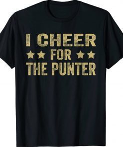 Funny I cheer For The Punter Vintage Tee Shirt