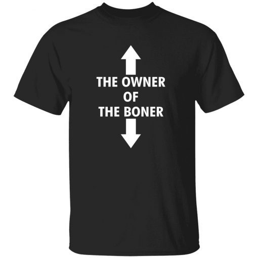 The owner of the boner shirts