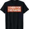 I cheer For The Punter Classic T-Shirt