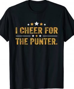 Original I Cheer For The Punter Shirt