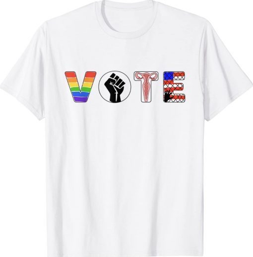 Black Lives Matter Vote LGBT Gay Rights Feminist Equality Tee Shirt