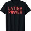 Powerful Latina Power For And Girls Hispanic Tee Shirt