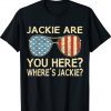 Where's Jackie Brandon T-Shirt