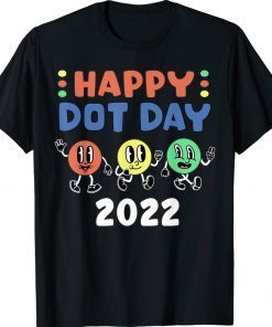 Happy International Dot Day 2022 Polka Dot Vintage TShirt