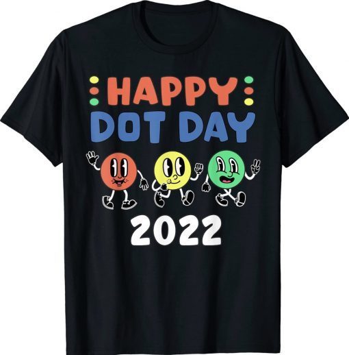 Happy International Dot Day 2022 Polka Dot Vintage TShirt