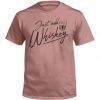 Just Add Whiskey 2022 TShirt