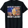 Where's Jackie Biden Flag Funny T-Shirt