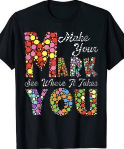 Make Your Mark Kids Polka Dot Day International Dot Day 2023 T-Shirt