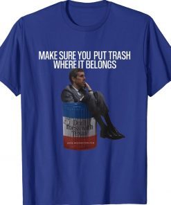 Womens Beto Make Sure You Put Trash Where It Belongs TShirt