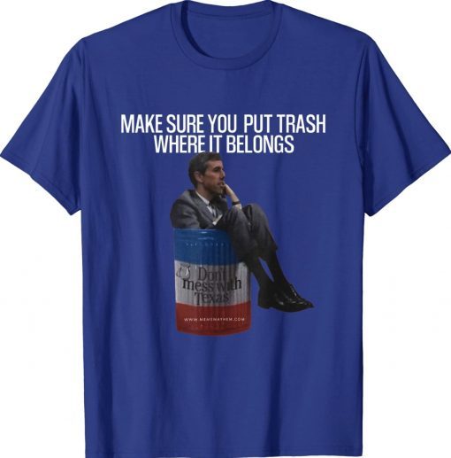 Womens Beto Make Sure You Put Trash Where It Belongs TShirt