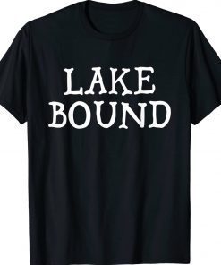 Lake Bound Summer Party Boat Pontoon Suntan Tee Shirt