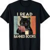 Cat I Read Banned Books Bookworms Reading Book Gift T-Shirt