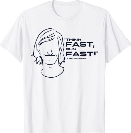 Think Fast Run Fast Chad Powers Vintage T-Shirt