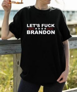 Let's Fuck Brandon FJB Funny TShirt