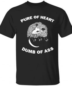 Mouse pure of heart dumb of ass tee shirt