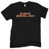 Save Bedlam Tee Shirt