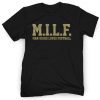 MILF Man Idaho Loves Football T-Shirt
