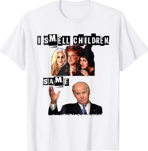 I Smell Children Same Biden Halloween T-Shirt