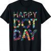 International Dot Day Colorful Polka Dot Happy Dot Day 2023 TShirt