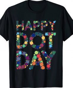 International Dot Day Colorful Polka Dot Happy Dot Day 2023 TShirt