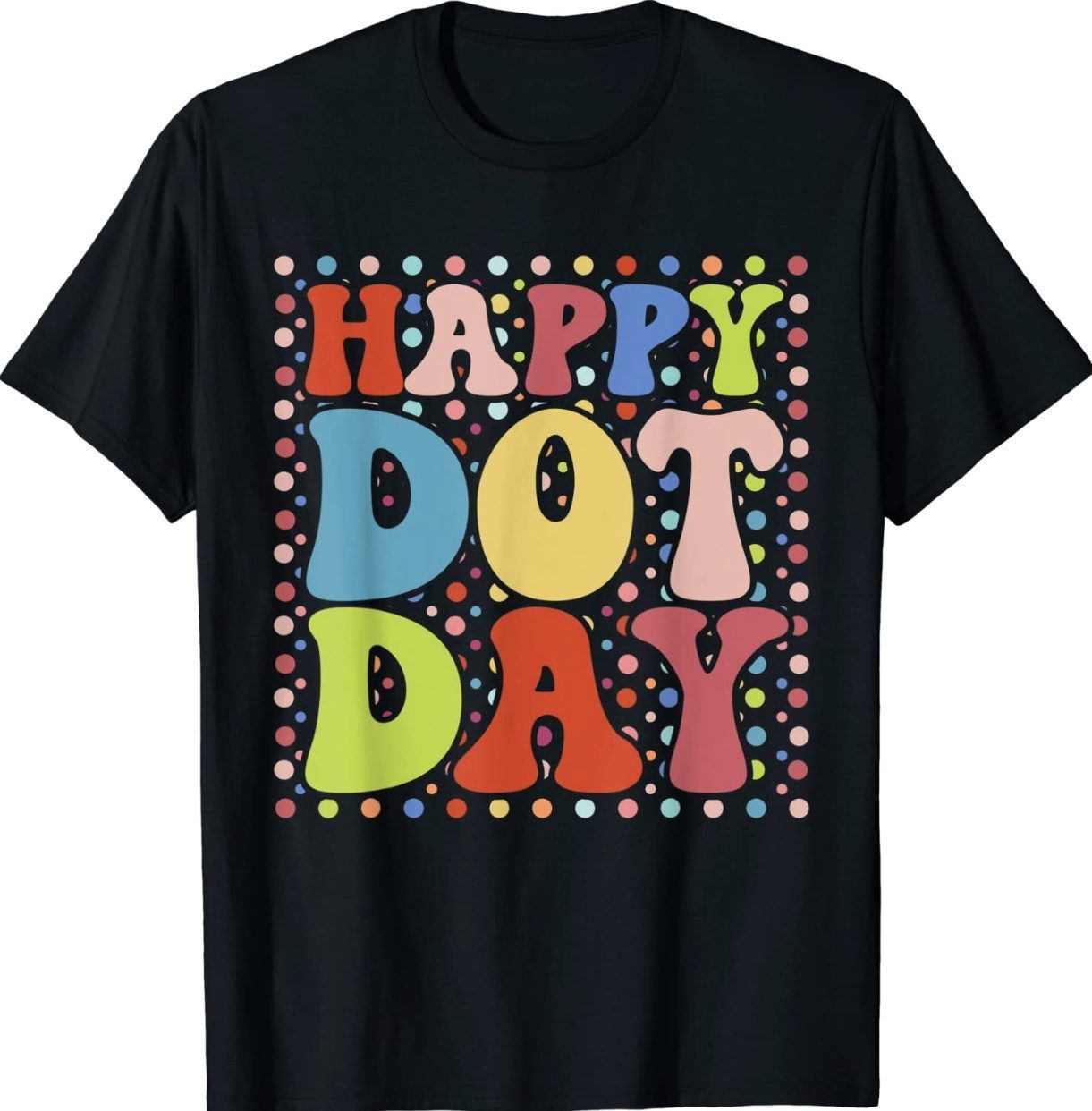 Happy Dot day Colorful retro International dot day 2023 Vintage TShirt ...