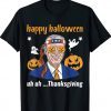 Happy Halloween Uh Uh Thanksgiving Joe Biden Confused Vintage T-Shirt